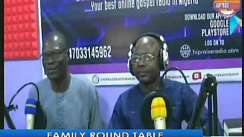 FAMILY ROUND TABLE   WITH REV. AMOS OLU OLADELE ON...