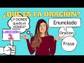 ¿Qué es la oración? Enunciados y Oraciones