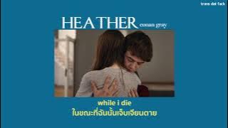 [THAISUB] Heather - Conan Gray