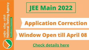 JEE Main 2022 application correction started