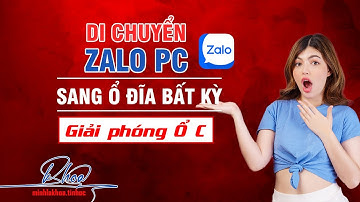 cách di chuyển thư mục zalo pc từ ổ C sang các ổ đĩa bất kỳ