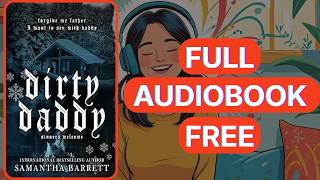 Dirty Daddy By Samantha Barrett Full Audiobook Free