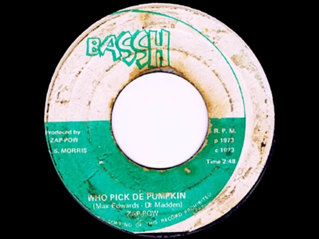 Zap Pow ‎– Who Pick De Pumpkin [1973] - YouTube