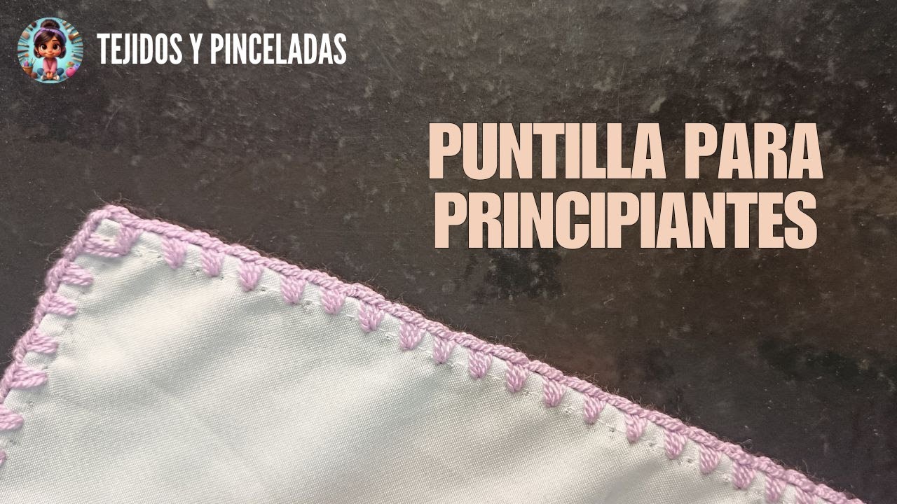 ¿Primera vez tejiendo? Haz esta puntilla súper rápida y sencilla ✨