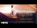 Elijah Blake Angel Dust Audio Explicit mp3