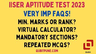 IISER Aptitude Test 2023 Very IMPORTANT FAQs! @qubitpune