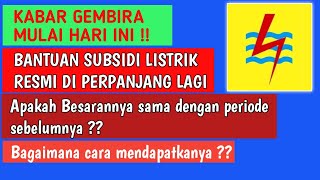 BANTUAN SUBSIDI LISTRIK RESMI DI PERPANJANG_BAGAIMANA CARA MENDAPATKANYA BANTUAN SUBSIDI LISTRIK RESMI DI PERPANJANG_BAGAIMANA CARA MENDAPATKANYA