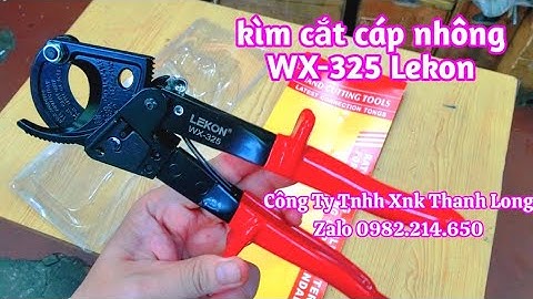 Gửi kìm cắt cáp nhông WX-325 cáp đồng nhôm 240mm2 tương đương 32mm Lekon cho Anh Phương thủ đức