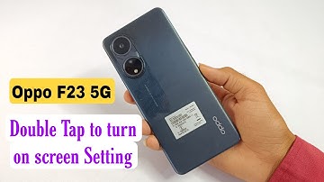 Oppo F23 5G Double Tap to turn on screen setting | Enable Double tap to turn on screen oppo f23 5G
