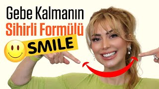 Gebe Kalmanın Sihirli Formülü Smile -Doç. Dr. Meltem Aksu Sönmezer-Kadin Gücü