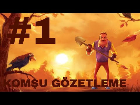 Hello Neighbor|Komşu Gözetleme Oyunu