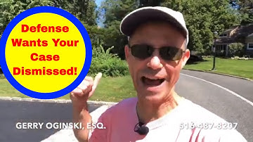 Defense Wants to Throw Your Case Out! What if You Don