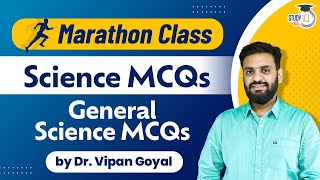 Marathon Class l Science MCQs By Dr Vipan Goyal l General Science Study IQ State PCS CDS CAPF SSC