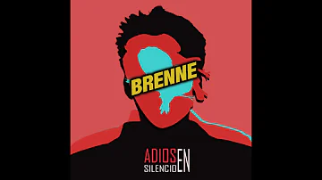 Adiós en Silencio  -  Brenne    ♫♪     [ Official Audio   ]