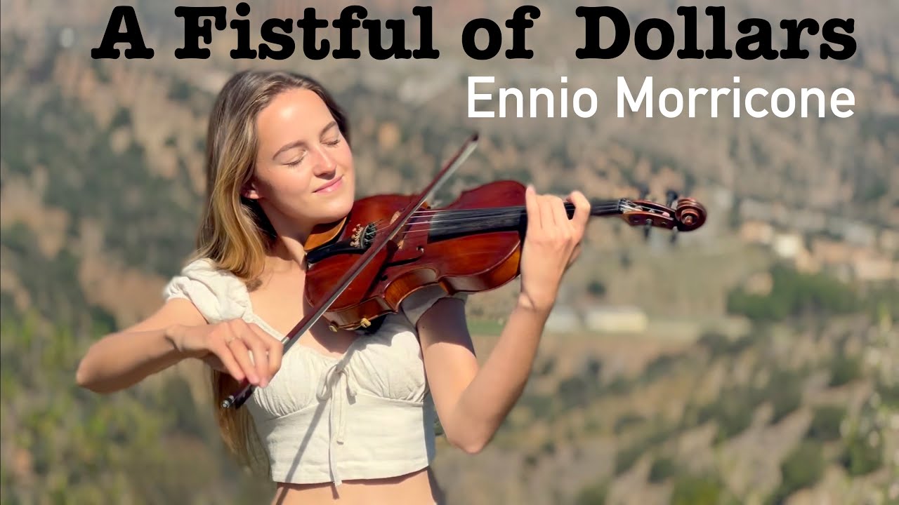 A Fistful Of Dollars - Ennio Morricone | Main Theme on Violin and ...