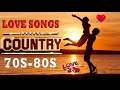 Best Country Love Songs 70s 80s - Top Greatest Classic Country Songs All Time