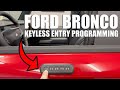 Bronco Keyless Entry Keypad Programming *How to Add Your Own Codes