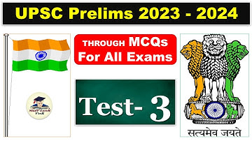 UPSC Prelims 2023, Best MCQs for UPSC CSE 2023 Prelims Exam Test 3, IAS, APFC, CDS, PSC, SSC, SBI PO