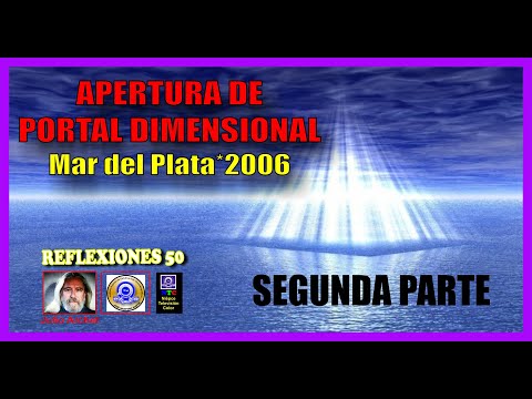APERTURA DE PORTAL*SEGUNDA PARTE * REFLEXIONES 50 * CONOCIMIENTO INTERDIMENSIONAL * JULIO ARCHET