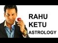 Rahu and Ketu meaning in Vedic Astrology