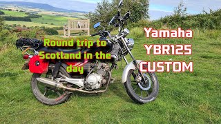 Yamaha YBR 125 CUSTOM | RIDE TO SCOTTISH BORDER |