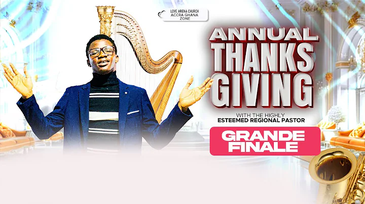 Annual Thanksgiving (Day 5) - Grand Finale | Sunday, December 21st, 2025.