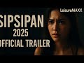 SIPSIPAN 2025 Fan Trailer Concept Version Micaella Raz 