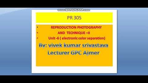 PR 305 unit-6 Electronic colour Separation By: Vivek Kumar Srivastava GPC Ajmer