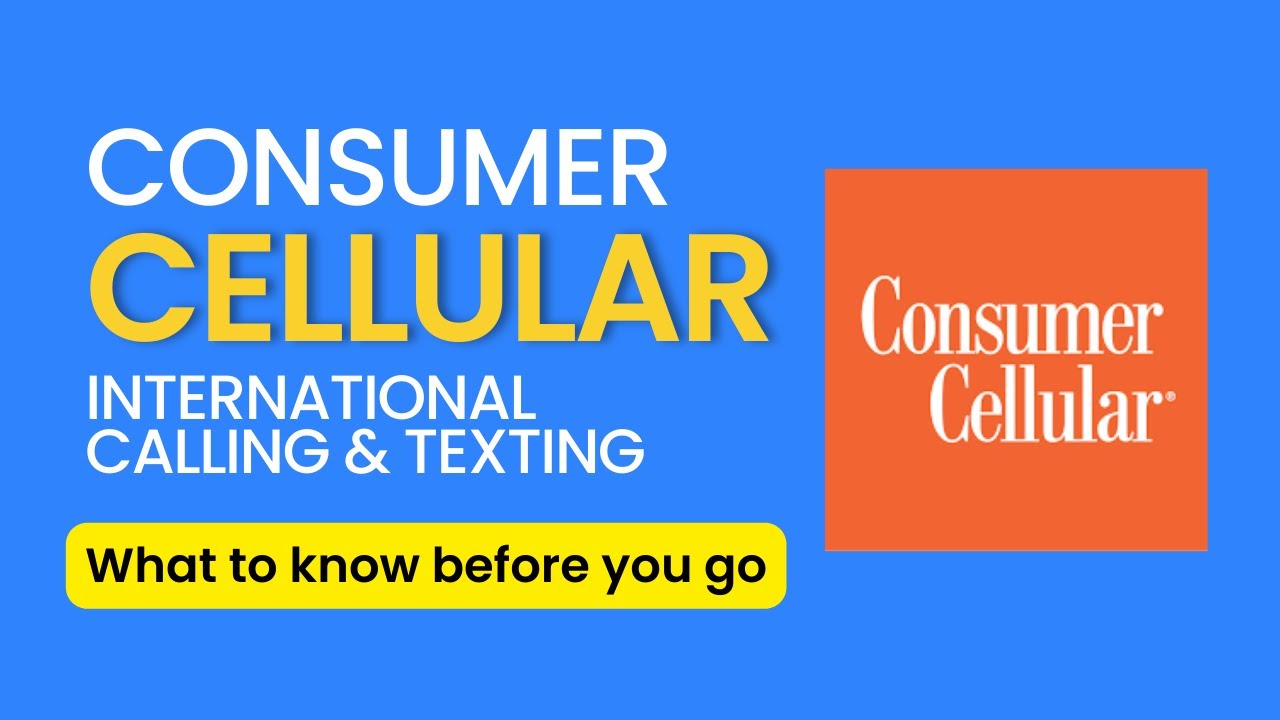Consumer Cellular International Calling Watch Before You Go YouTube