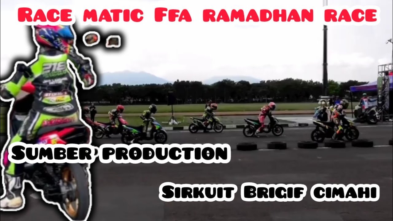 RACE MATIC FFA RAMADHAN RACE SUMBER PRODUCTION || Sirkuit Np Brigif 15 Kujang Cimahi