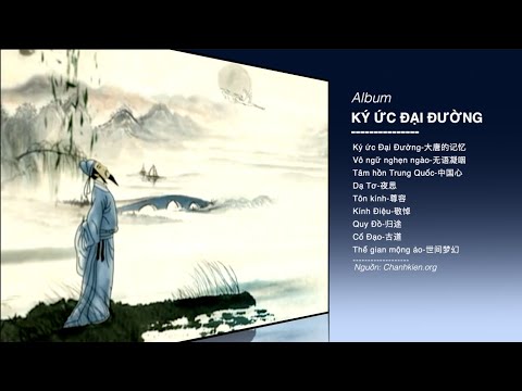 Video ALBUM Ký ức Đại Đường. Âm nhạc thời hưng thịnh có gì... - youtube