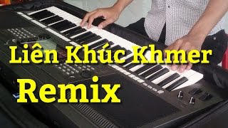 Video voorbeeld van "#2 Liên Khúc Remix - Nhạc Sống Khmer Trà Vinh Organ Miền Tây 2017 - Phol Sơn Khmer"