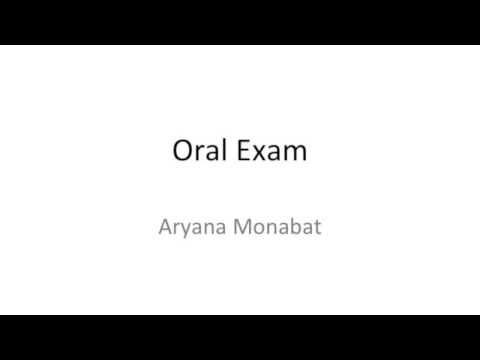 Oral Exam Aryana Monabat