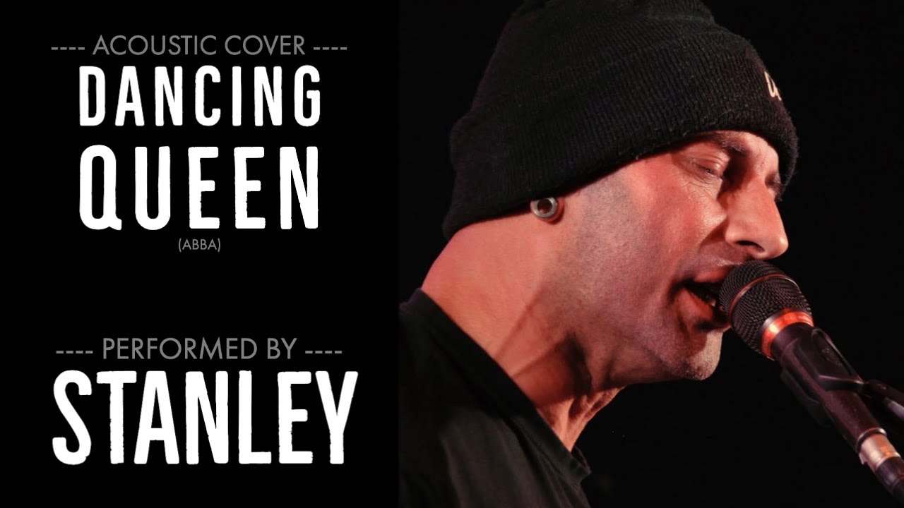 Dancing Queen (ABBA) - Acoustic cover by Stanley Dancing Queen (ABBA) - Acoustic cover by Stanley