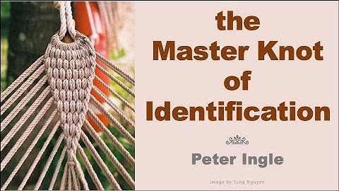 The master knot of Identification (clip)