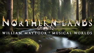 Northern Lands (Music & Ambience) - William Maytook's Musical Worlds