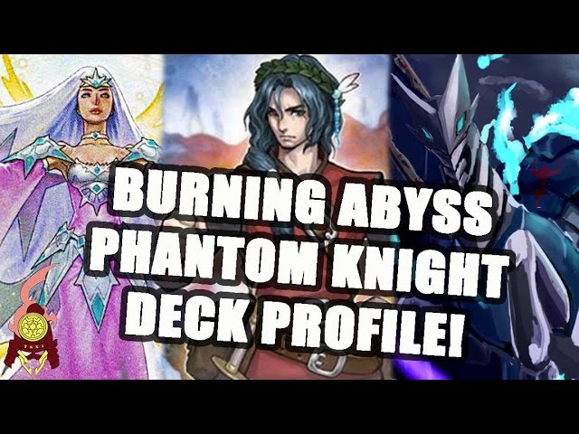 *YUGIOH* BURNING ABYSS PHANTOM KNIGHT DECK PROFILE! Ft.Sean! September 2016  banlist!