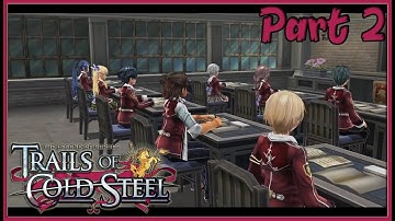 TLoH: Trails of Cold Steel [PC] Chapter 1 Walkthrough Part 2 - Unconventional Studies (60fps)