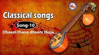 Dheem thana dheem thaja - Classical Songs
