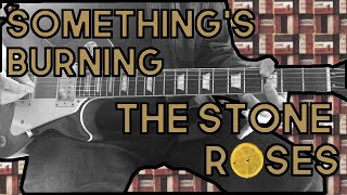 Something&#39;s Burning by The Stone Roses | Guitar Cover | Tab | Lesson
