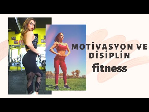 MOTİVASYON ve DİSİPLİN! | Neden başaramıyorsunuz? | Fitness hayat tarzı hakkında öneriler!