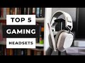 TOP 5 Best Gaming Headsets (2024)