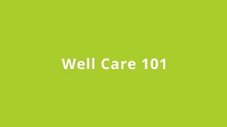 Well Care 101 - What You Need to Know to Protect Your Family - December 19, 2023