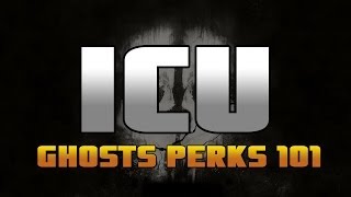 Ghosts Perks 101: ICU