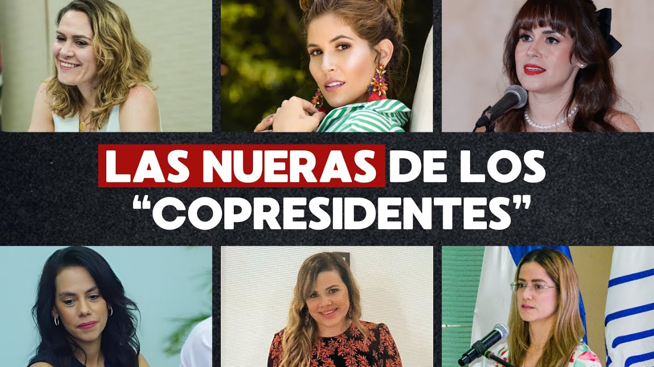 Estas son las poderosas nueras de los “copresidentes” Ortega-Murillo