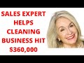 Sales Training For Cleaning Business! Don't Send Another Proposal! Judy Taibi w/ AJ Simmons