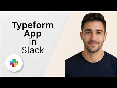 Typeform App in Slack [2026 Full Guide]