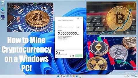 How to Mine Cryptocurrency on a Windows PC