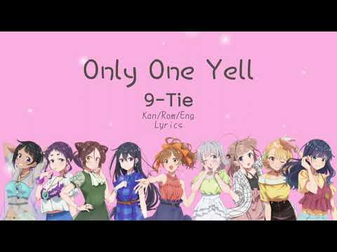 【SELECTION PROJECT ED】『Only one yell』by 9-tie KAN/ROM/ENG Color Coded Lyrics