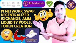 Pi Network Swap|| Pi Decentralized Exchange|| Pi Token Creation|| Pi AMM Liquidity Pools
